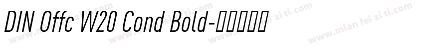DIN Offc W20 Cond Bold字体转换